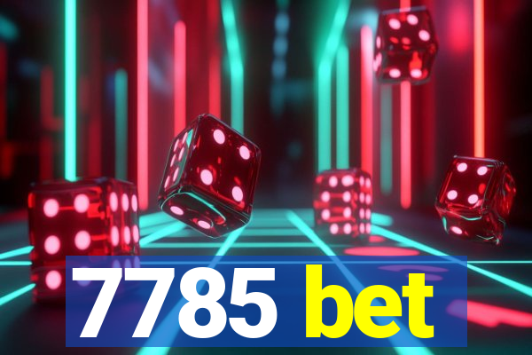 7785 bet